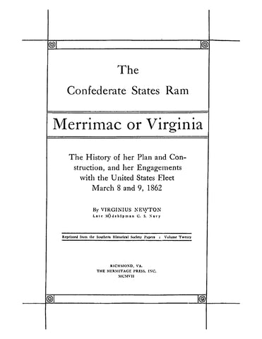 CIVIL WAR: The Confederate States Ram - Merrimac or Virginia - The History of her Plan and Construction and her Engagements with the United States Fleet (Softcover)