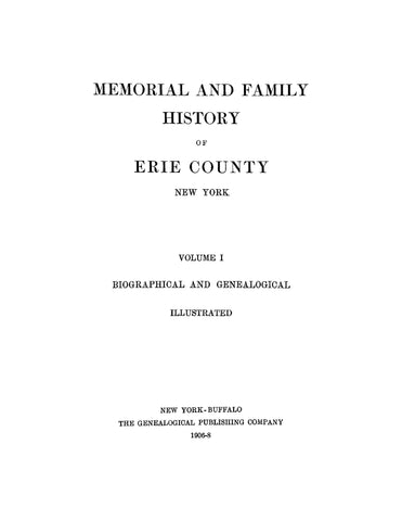 ERIE, NY: Memorial and Family History of Erie County, New York, Biographical and Genealogical, Illustrated