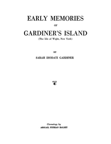 GARDINER'S ISLAND, NY: Early Memories of Gardiner's Island (The Isle of Wight, New York) (Softcover)