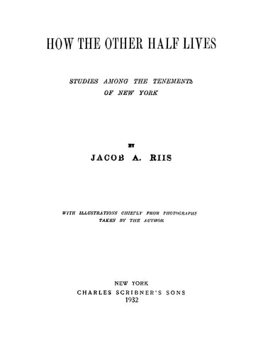 NEW YORK CITY: How the Other Half Lives: Studies Among the Tenements of New York