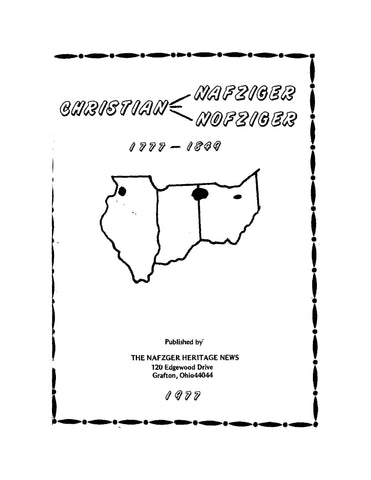 NAFZIGER: Christian Nafziger/Nofziger 1777-1849 (Softcover)