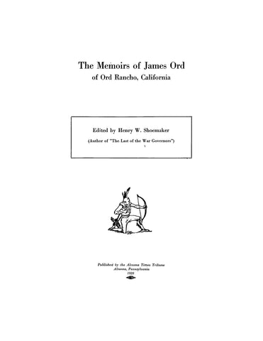ORD: The Memoirs of James Ord, of Ord Rancho, California (Softcover)