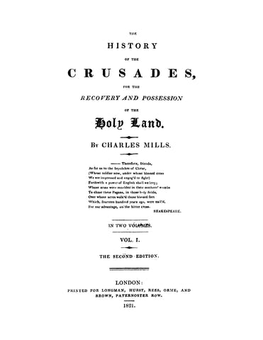 History of the Crusades for the Recovery and Possession of the Holy Land, Volume 1