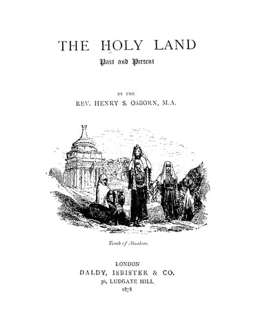 The Holy Land, Past and Present