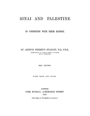 Sinai and Palestine in Connection with their History, with Maps and Plans