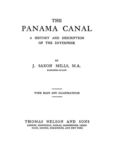 PANAMA: The Panama Canal: A History and Description of the Enterprise, with Maps and Illustrations