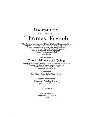 FRENCH: Genealogy of the Descendants of Thomas French, Who Settled in Berlinton (Burlington) West NJ, Vol I 1909