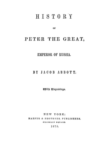 RUSSIA: History of Peter the Great, Emperor of Russia