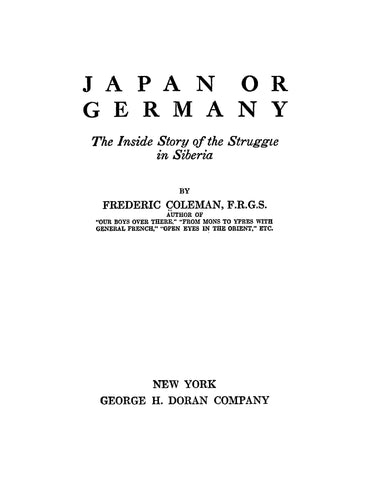 RUSSIA: Japan or Germany: The Inside Story of the Struggle in Siberia