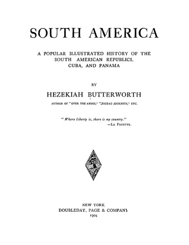 South America: A Popular Illustrated History of the South American Republics of Cuba and Panama