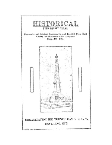 POLK, TX: Historical Polk County Texas - Companies and Soldiers Organized in and Enrolled from Said County in Confederate States Army and Navy 1861-1865 (Softcover)
