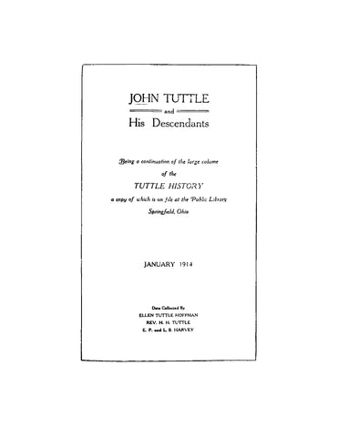 John Tuttle and his Descendants, being a Continuation of the Large Volume of the Tuttle History (Softcover)