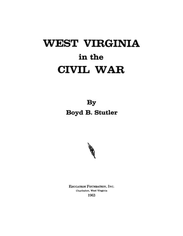 WEST VIRGINIA: West Virginia in the Civil War.