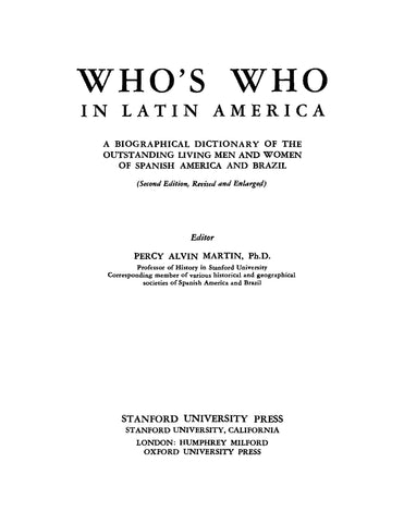 Who's Who in Latin America: A Biographical Dictionary of the Outstanding Living Men and Women of Spanish America and Brazil