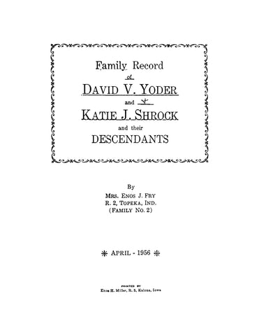 YODER: Family Record of David V Yoder and Katie J Shrock and their Descendants (Softcover)