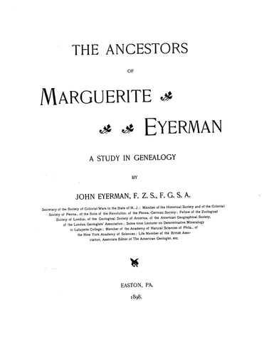 EYERMAN: The ancestors of Marguerite Eyerman: (Oster, Schaeffer, Roessel, Schneider, Black, etc.)1898