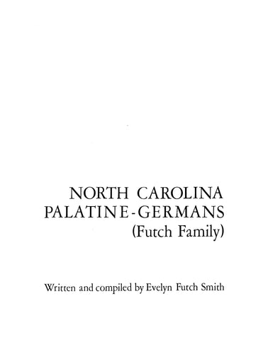 FUTCH: North Carolina Palatine-Germans (Futch family)