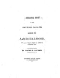 HARWOOD: A genealogical history of the Harwood families, descended from James Harwood 1879
