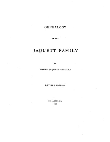 JAQUETT: Genealogy of the Jaquett family 1907