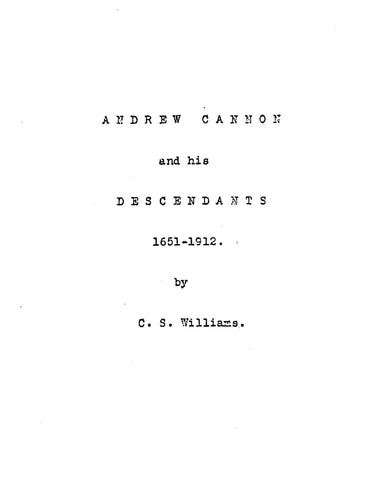 CANNON: Andrew Cannon and His Descendants, 1651-1912 1912