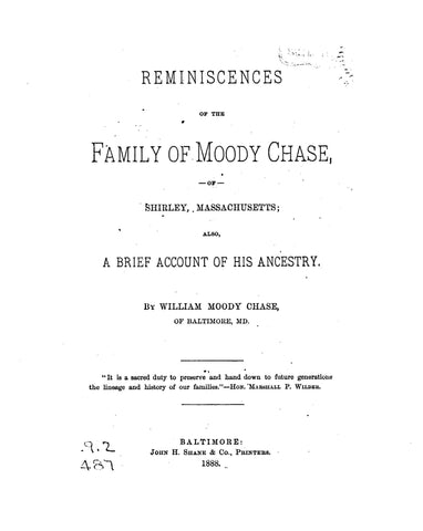 CHASE: Reminiscenses of the Family of Moody Chase of Shirley, Massachusetts 1888