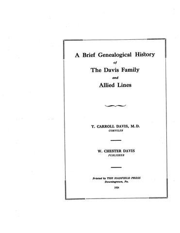 DAVIS: A brief genealogical history of the Davis family & allied lines 1934