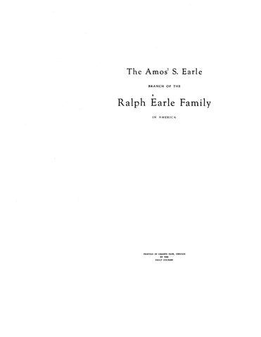 EARLE: Amos S. Earle branch of the Ralph Earle family in America 1940