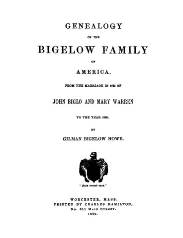 BIGELOW: Genealogy of the Bigelow family of America