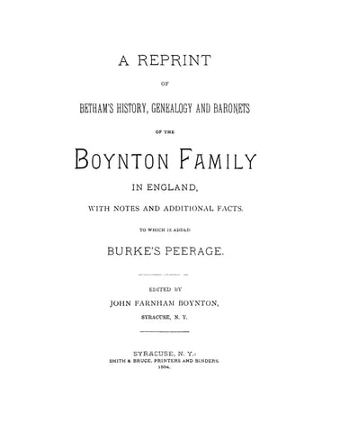 BOYNTON: Reprint of Betham's History, Genealogy and Baronets of the Boynton Family in England.