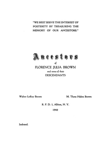 BROWN: Ancestors of Florence Julia Brown & Some of Their Descendants. 1940