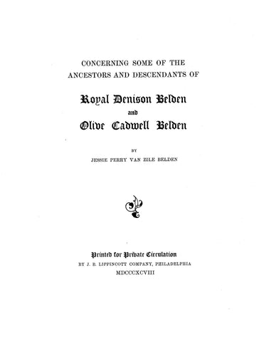 BELDEN: Some of the Ancestors and Descendants of Royal Denison & Olive Cadwell Belden