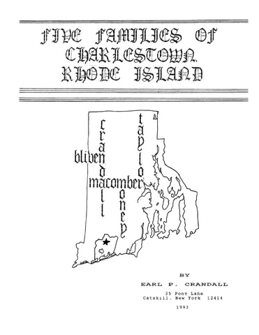 CHARLESTOWN, RI: FIVE FAMILIES OF CHARLESTOWN (Bliven, Crandall, Macomber, Money, Taylor families), with Appendix.