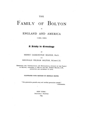 BOLTON Family of Bolton in England & America, 1100-1894; a study in genealogy