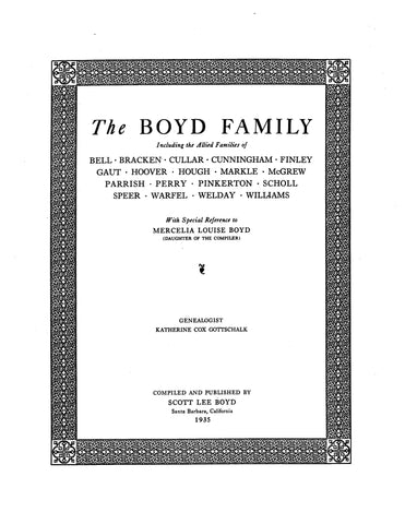 BOYD Family, including allied families of Bell, Bracken, Culler, Cunningham, Finley, et al... with special reference to Mercelia Louise Boyd