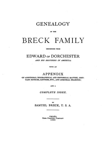 BRECK: Genealogy of the Breck family descended from Edward of Dorchester & his brothers in America.