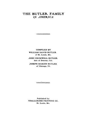 BUTLER: The Butler Family in America  1909