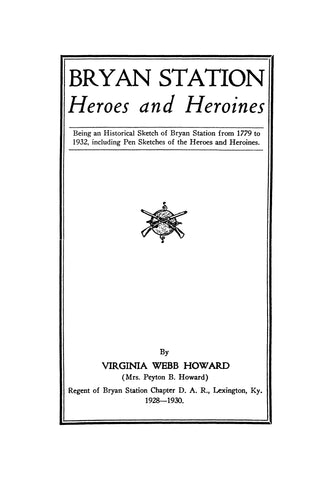 BRYAN STATION, KY:  BRYAN STATION HEROES & HEROINES 1932