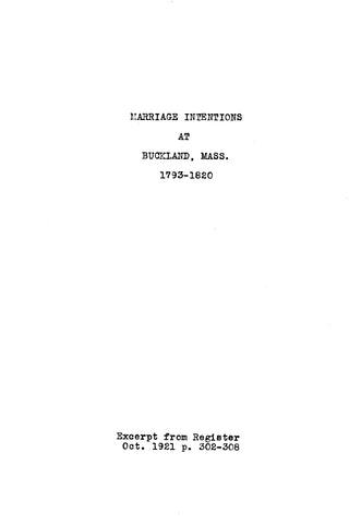 BUCKLAND, MA:  MARRIAGE INTENTIONS AT BUCKLAND, MA, 1793-1820