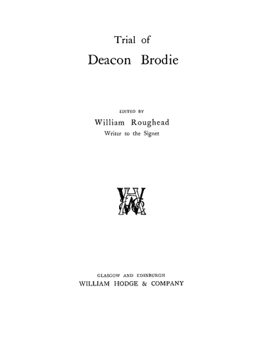 Brodie: Trial of Deacon Brodie. 1906