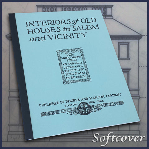SALEM, MA: Interiors of Old Houses in Salem and Vicinity (Softcover)