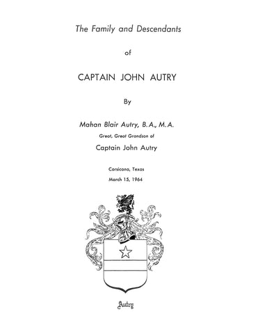 AUTRY: Family and Descendants of Captain John Autry