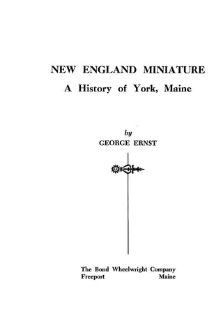 YORK, ME:  NEW ENGLAND MINIATURE: A History of York, Maine 1961