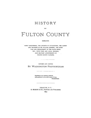 FULTON, NY:  HISTORY OF FULTON COUNTY...with Town & Local History Records & Military Achievements, with Biographical & Family Sketches (Hardcover)