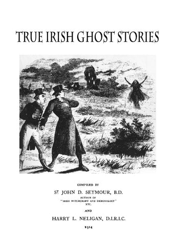 GHOSTS: TRUE IRISH GHOST STORIES (1914)