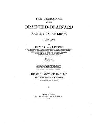 BRAINERD: Genealogy of the Brainerd - Brainard family history, 1649-1908; descendants of Daniel, the emigrant ancestor