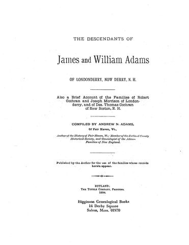 ADAMS: Descendants of James & William Adams of Londonderry, Now Derry, NH