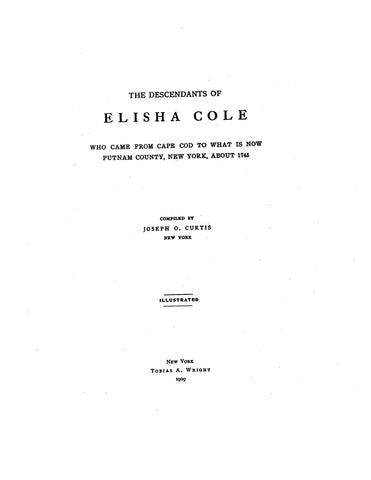 COLE: The Descendants of Elisha Cole. 1909