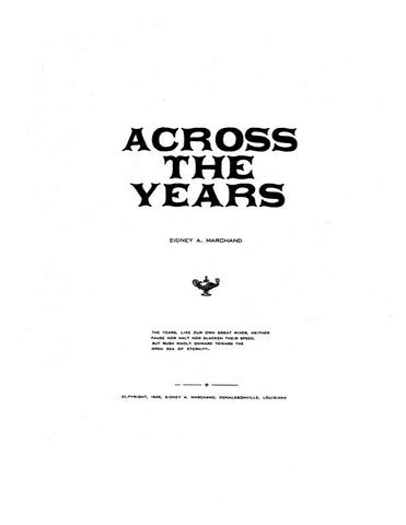 DONALDSONVILLE, LA: ACROSS THE YEARS [History of Donaldsonville and Ascension Parish, Louisiana.]