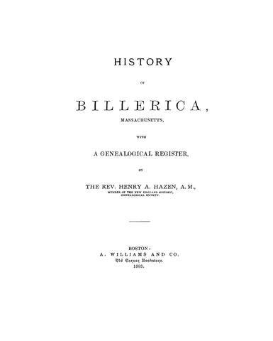 BILLERICA, MA:  HISTORY OF BILLERICA. 1883, 2005
