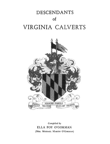 CALVERT: Descendants of Virginia Calverts 1947